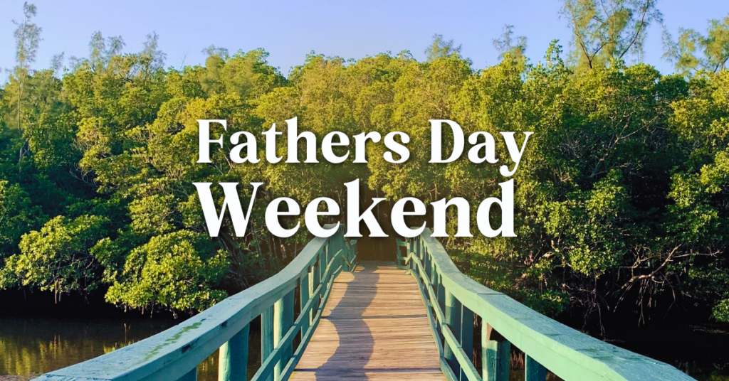 Father's Day Weekend 2026